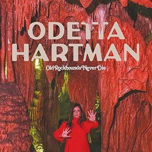 Odetta Harman: Old Rockhounds Never Die (Memphis Industries)