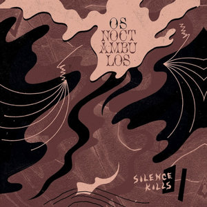 Os Noctambulos: Silence Kills (Stolen Body Records) Os Noctambulos: Silence Kills (Stolen Body Records)