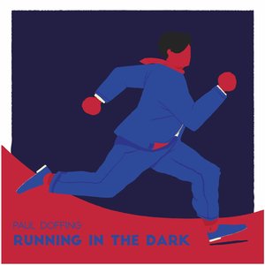 Paul Doffing: Running in the Dark (Paul Doffing Records)