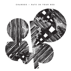 Chandos – Rats In Your Bed (Carpark Records) Chandos – Rats In Your Bed (Carpark Records)