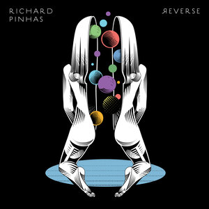 Richard Pinhas - Reverse (Bureau B)