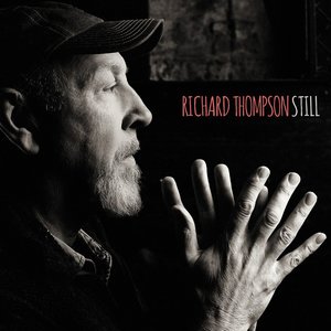 Richard Thompson: Still (Proper Records)