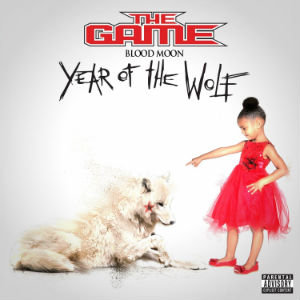 The Game – Blood Moon: Year Of The Wolf (eOne Music) The Game – Blood Moon: Year Of The Wolf (eOne Music)