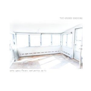 The Grand Undoing: White Space Flavors and Parties on TV (Self-Released) The Grand Undoing: White Space Flavors and Parties on TV (Self-Released)