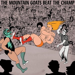 The Mountain Goats â€“ Beat The Champ (Merge)
