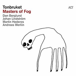 Tonbruket: Masters of Fog (ACT) Tonbruket: Masters of Fog (ACT)