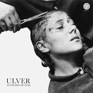 Ulver: Flowers Of Evil (House of Mythology) Ulver: Flowers Of Evil (House of Mythology)