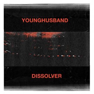 Younghusband: Dissolver (ATP Recordings)