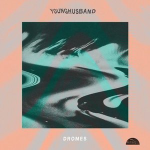 Younghusband: Dromes (Sonic Cathedral) Younghusband: Dromes (Sonic Cathedral)