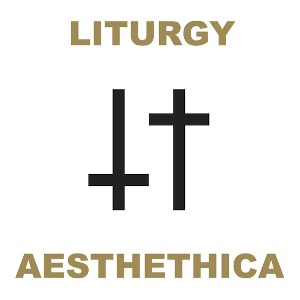 Liturgy - Aesthetica (Thrill Jockey) Liturgy - Aesthetica (Thrill Jockey)