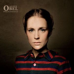 Agnes Obel - Philharmonics (PIAS) Agnes Obel - Philharmonics (PIAS)