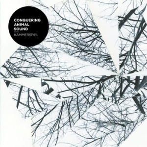 Conquering Animal Sound - Kammerspiel (Gizeh) Conquering Animal Sound - Kammerspiel (Gizeh)