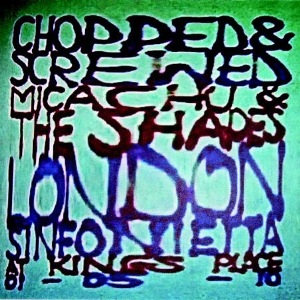 Micachu & The Shapes w/ London Sinfonietta - Chopped And Screwed (Rough Trade) Micachu & The Shapes w/ London Sinfonietta - Chopped And Screwed (Rough Trade)