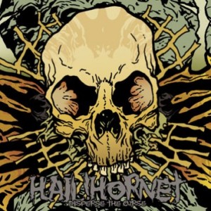 Hail! Hornet - Disperse The Curse (Relapse)
