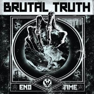 Brutal Truth - End Time (Relapse) Brutal Truth - End Time (Relapse)