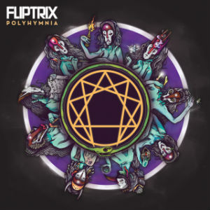Fliptrix – Polyhymnia (High Focus) Fliptrix – Polyhymnia (High Focus)