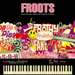 Jean Jacques Perrey and Cosmic Pocket - Froots (InVitro)