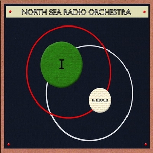 North Sea Radio Orchestra - I A Moon (The Household Mark)