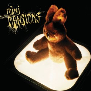 Mini Mansions - Mini Mansions (Rekords Rekords) Mini Mansions - Mini Mansions (Rekords Rekords)