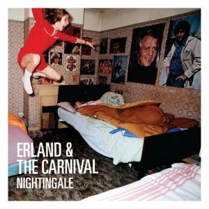 Erland & The Carnival - Nightingale (Full Time Hobby)