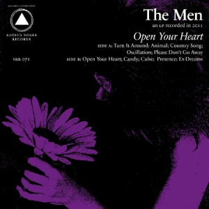 The Men - Open Your Heart (Sacred Bones) The Men - Open Your Heart (Sacred Bones)