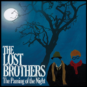 The Lost Brothers - The Passing Of The Night (Readymade) The Lost Brothers - The Passing Of The Night (Readymade)