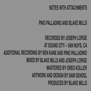 Pino Palladino & Blake Mills: Notes With Attachments (New Deal Records)