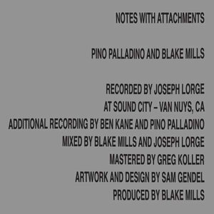 Pino Palladino & Blake Mills: Notes With Attachments (New Deal Records) Pino Palladino & Blake Mills: Notes With Attachments (New Deal Records)