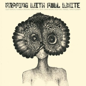 Paul White - Rapping With Paul White (One Handed Music) Paul White - Rapping With Paul White (One Handed Music)