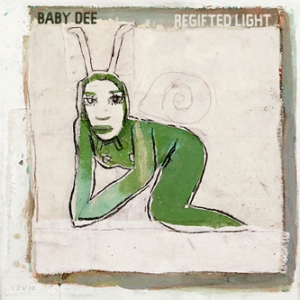Baby Dee - Regifted Light (Drag City) Baby Dee - Regifted Light (Drag City)