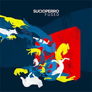 Sucioperro - Fused (Medals For Everyone) Sucioperro - Fused (Medals For Everyone)