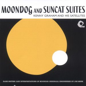 Kenny Graham & His Satellites - Moondog And Suncat Suites (Trunk)