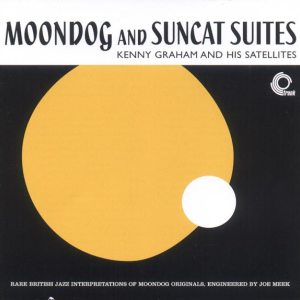 Kenny Graham & His Satellites - Moondog And Suncat Suites (Trunk) Kenny Graham & His Satellites - Moondog And Suncat Suites (Trunk)