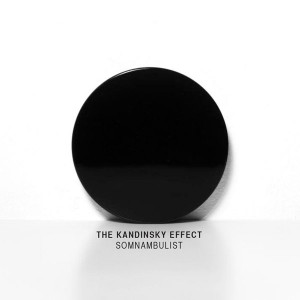 The Kandinsky Effect: Somnambulist (Cuneiform) The Kandinsky Effect: Somnambulist (Cuneiform)
