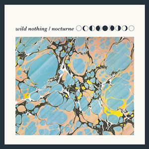 Wild Nothing – Nocturne (Captured Tracks)